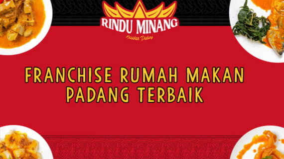 Franchise Rumah Makan Padang Terbaik