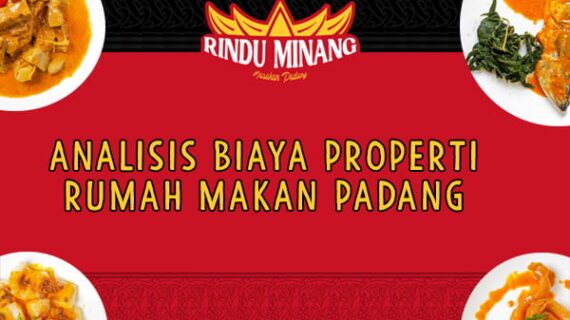 Analisis Biaya Properti Rumah Makan Padang