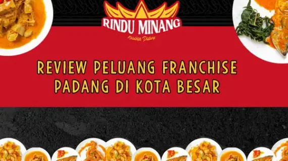 Review Peluang Franchise Padang di Kota Besar